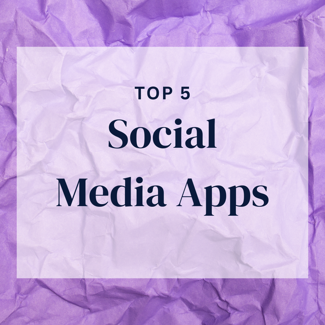 Top 5 Social Media Apps